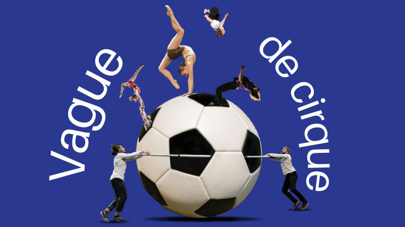 Au jeu - Vague de cirque